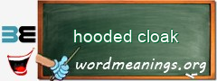 WordMeaning blackboard for hooded cloak